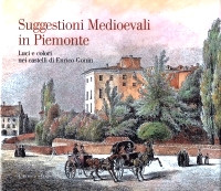 Suggestioni Medioevali in Piemonte