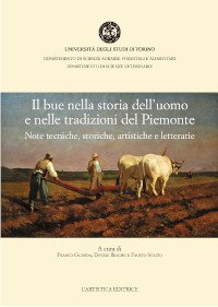 Il bue nella storia dell'uomo e nelle tradizioni del Piemonte